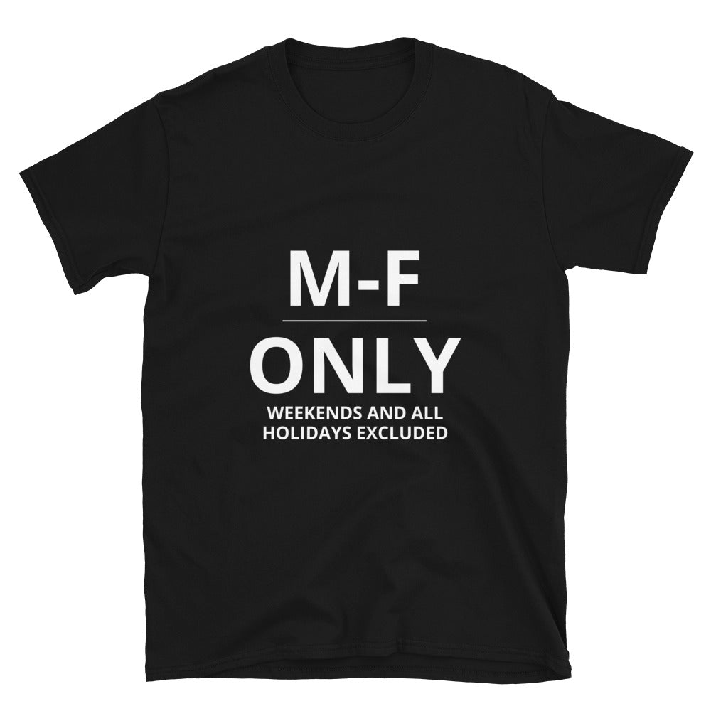 M-F ONLY