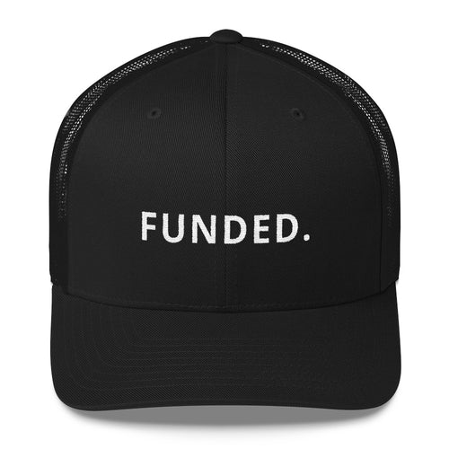 FUNDED. TRUCKER CAP